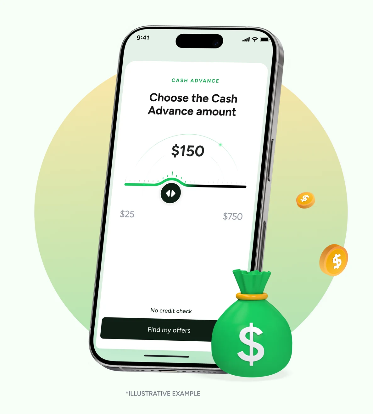 Bright app showing a Cash Advance amount of $150, selectable up to $750 — illustrative example